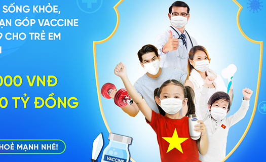 Chỉ cần một việc làm đơn giản, bạn đã góp vaccine cho trẻ em để phòng Covid-19